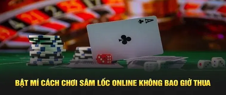 Cách Chơi Sâm Lốc i9BET Giúp Bạn Hốt Bạc Mỗi Ngày 1 Cách Chơi Sâm Lốc i9BET Giúp Bạn Hốt Bạc Mỗi Ngày