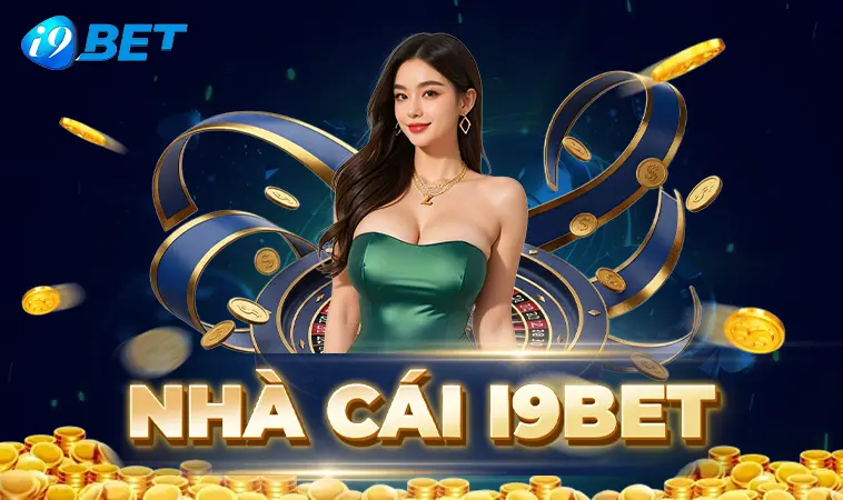  i9BET - Nhà Cái i9 BET - Website Cá Cược Số 1 Thế Giới Hiện Nay
